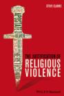 Image for The justification of religious violence