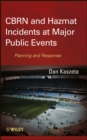 Image for CBRN and Hazmat Incidents at Major Public Events -  Planning and Response