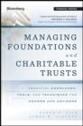 Image for Managing Foundations and Charitable Trusts 2e Essential Knowledge, Tools and Techniques for Donors and Advisors