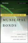 Image for Encyclopedia of Municipal Bonds - A Reference Guide to Market Events, Structures, Dynamics, and Investment Knowledge