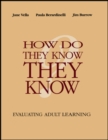 Image for How Do They Know They Know? : Evaluating Adult Learning