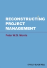 Image for Reconstructing project management