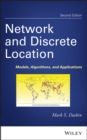 Image for Network and discrete location: models, algorithms, and applications