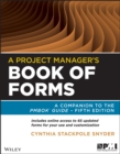 Image for A project manager&#39;s book of forms: a companion to the PMBOK guide, fifth edition