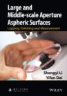 Image for Large and middle-scale aperture aspheric surfaces  : lapping, polishing and measurement