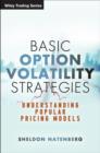 Image for Basic Option Volatility Strategies: Understanding Popular Pricing Models