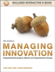 Image for Managing innovation: integrating technological, market and organizational change.