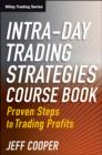 Image for Intra-Day Trading Strategies: Proven Steps to Trading Profits