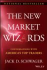 Image for The new market wizards: conversations with America&#39;s top traders