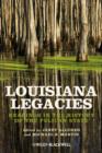 Image for Louisiana Legacies: Readings in the History of the Pelican State