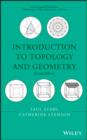 Image for Introduction to topology and geometry: Saul Stahl, Department of Mathematics, The University of Kansas, Lawrence, KS, Catherine Stenson, Department of Mathematics, Juniata College, Huntington, PA.