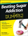 Image for Beating Sugar Addiction For Dummies