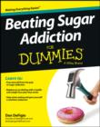 Image for Beating sugar addiction for dummies