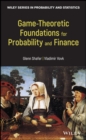 Image for Game-theoretic foundations for probability and finance