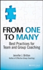 Image for From one to many: best practices for team and group coaching
