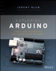 Image for Exploring Arduino  : tools and techniques for engineering wizardy