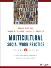 Image for Multicultural social work practice: a competency-based approach to diversity and social justice.