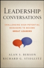 Image for Leadership conversations: challenging high potential managers to become great leaders