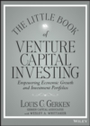 Image for The little book of venture capital investing: empowering economic growth and investment portfolios