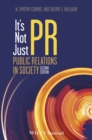 Image for It&#39;s not just PR  : public relations in society