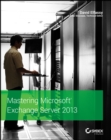 Image for Mastering Microsoft Exchange Server 2013