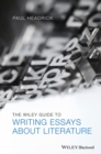 Image for The Wiley Guide to Writing Essays About Literature