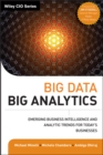 Image for Big Data, Big Analytics - Emerging Business Intelligence and Analytic Trends for Today&#39;s Businesses