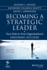 Image for Becoming a strategic leader  : your role in your organization&#39;s enduring success