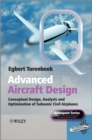 Image for Advanced aircraft design: conceptual design, analysis, and optimization of subsonic civil airplanes