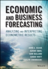 Image for Economic and business forecasting: analyzing and interpreting econometric results