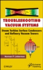 Image for Troubleshooting Vacuum Systems – Steam Turbine Surface Condensers and Refinery Vacuum Towers