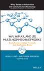 Image for WiFi, WiMAX and LTE multi-hop networks: basic communication protocols and application areas