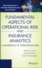 Image for Fundamental aspects of operational risk and insurance analytics: a handbook of operational risk