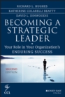Image for Becoming a strategic leader: your role in your organization&#39;s enduring success