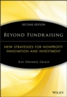 Image for Beyond fundraising  : new strategies for nonprofit innovation and investment