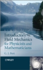 Image for Introductory fluid mechanics for physicists and mathematicians