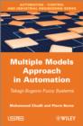 Image for Multiple models approach in automation: Takagi-Sugeno fuzzy systems