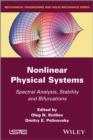 Image for Nonlinear physical systems: spectral analysis, stability and bifurcations