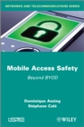 Image for Mobile access safety: beyond BYOD