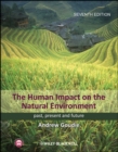 Image for The human impact on the natural environment: past, present, and future