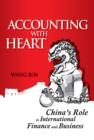 Image for Accounting with heart: China&#39;s role in international finance and business
