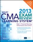 Image for Wiley CMA Learning System Exam Review 2013, Financial Planning, Performance and Control, + Test Bank.