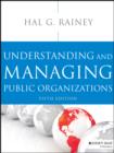 Image for Understanding and managing public organizations
