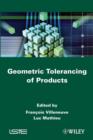 Image for Geometric tolerancing of products
