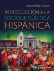 Image for Introduccion a la sociolinguistica Hispanica