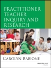 Image for Practitioner teacher inquiry and research