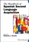 Image for The handbook of Spanish second language acquisition