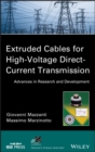 Image for Extruded cable for high voltage direct current transmission: advances in research and development : 93
