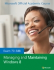Image for Exam 70-688 Managing and Maintaining Windows 8