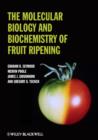 Image for The molecular biology and biochemistry of fruit ripening
